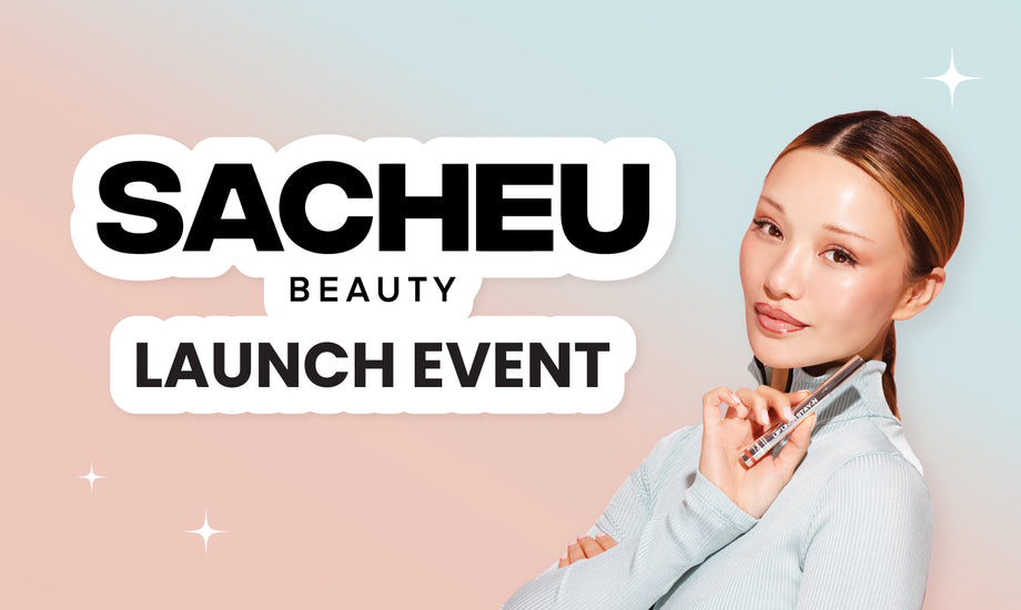 SACHEU Beauty Launch Event – Meet & Greet!